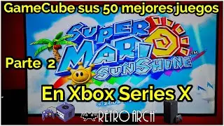 GameCube sus 50 mejores juegos en Xbox Series X con RetroArch (Dolphin) Parte 2