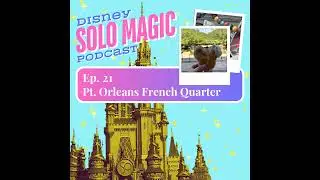 Disney&rsquo;s Port Orleans French Quarter for Solo Travel to Disney World!