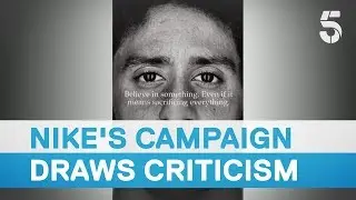 Is this Nike's most controversial campaign? - 5 News