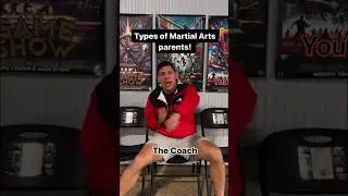 Types of Martial Arts parents #martialarts #karate #funny #coach #love #training #coaching