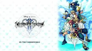 Kingdom Hearts Ⅱ OST - The Underworld