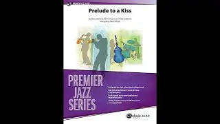 Prelude to a Kiss, arr. Dave Wolpe &ndash; Score & Sound
