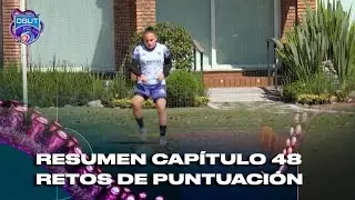 Resumen cap&iacute;tulo 48 | Revive los retos de puntuaci&oacute;n de la semana 10
