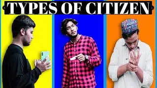 Types Of Citizen | Shary Vynz