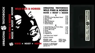 WILD PIGS AND HORSES &ldquo;Noise * Noisy * Noism&rdquo; (serbian alter/avant noise rock, full album, 1995)