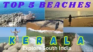 TOP 5 BEACHES IN KERALA | KERALA BEACHES | BEST BEACHES IN KERALA | BEAUTIFUL SEA BEACHES IN KERALA