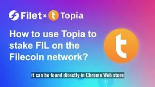 Use Topia Plug-in Wallet to Stake Filecoin Token in Filet Finance on PC