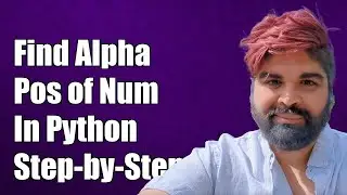 How to Find Alphabet Position of a Number in Python: A Step-by-Step Guide