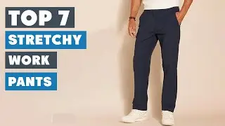 Comfort meets Style: 7 Best Stretchy Work Pants for Modern Professionals