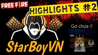 [Free Fire Highlights] Được fan nữ tặng :3 | StarBoyVN #2