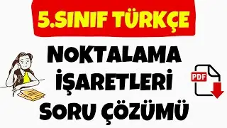 Noktalama İşaretleri 5.Sınıf | Noktalama İşaretleri Soru Çözümü | 5.Sınıf Türkçe Test
