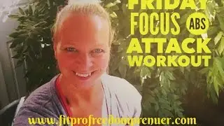 Friday Focus Abs Attack Workout