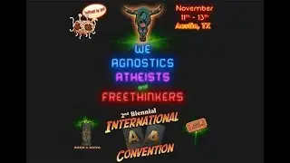 Episode 17: We Agnostics, Atheists and Freethinkers International AA Convention in Austin