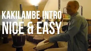 Kakilambe Djembe Intro | Nice & Easy