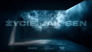 Bonson ft. Hans/52 Dębiec - Życie jak sen (prod. Emdot)
