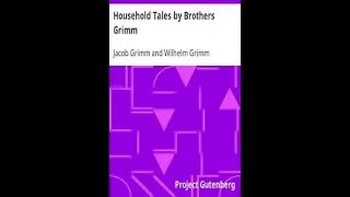 Legend 7 Our Lady&rsquo;s Little Glass by the Brothers Grimm Jacob and Wilhelm audiobook recording