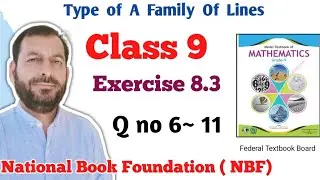 Class 9 exercise 8.3 NBF Maths Ex 8.3 national book foundation Type A Family Lines