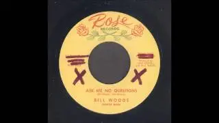 Bill Woods - Ask Me No Questions - Rockabilly 45