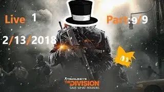 Let's stream Tom Clancy's The Division Live 1, part 9/9