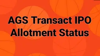 AGS Transact IPO Allotment Status.