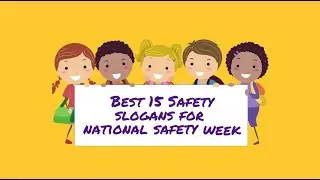 Best 15 Safety Slogan for National Safety Week #safetyfirst #safe #safeindia #india