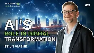 AI and Digital Transformation: Building an Adaptive Enterprise | Innovantage Podcast #13