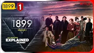 1899 Explained in Hindi | What is the Mystery of this Netflix Series 1899 Season 1 Ending Explained