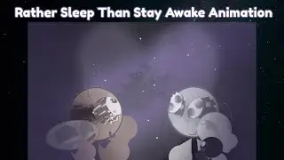 Rather Sleep Than Stay Awake Pluto Animation 