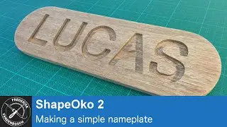 Custom nameplate using ShapeOko2 and Easel from Inventables
