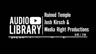 Ruined Temple - Josh Kirsch & Media Right Productions