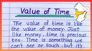 Essay  on Value of time / Paragraph on Value of time / Value of time ||