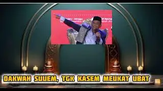 Dakwah panas Tgk Kasem meukat ubat 