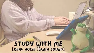 1 hour study with me | real background noise | rain sound | no breaks | study motivation ♡