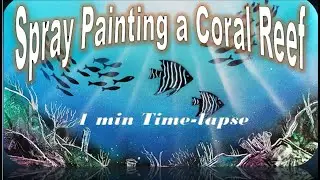 Coral Reef Spray Paint Art - Time-lapsed