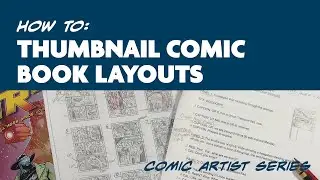 How to Thumbnail Comic Book Layouts Part One