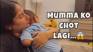Baby Ki Ek Galti Aur Mumma Shocked 😲 | Must Watch | Full Day Real Mom Life | Vlog 16