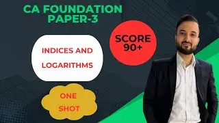 ONE SHOT. INDICES AND LOGARITHMS/CA FOUNDATION PAPER-3/QUANTITATIVE APTITUDE