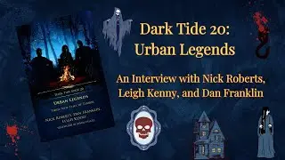 Urban Legends: Interview with the authors of Dark Tide 20