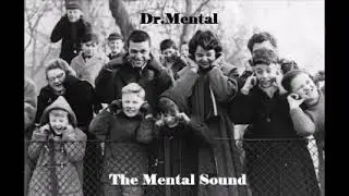 Dr.Mental - The Mental Sound - Tribecore Mentale 180bpm