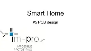 Series Smart Home #5 PCB Design [en]