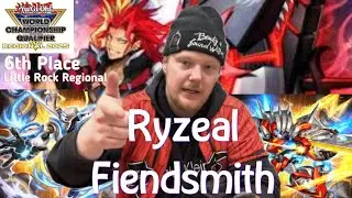 Yu-Gi-Oh! Ryzeal Fiendsmith 6th Place Little Rock Regional Ft. Dante Silano