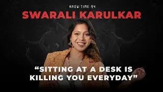 Dance, Movement Therapy & Wellness ft. Swarali Karulkar | Know Time 94