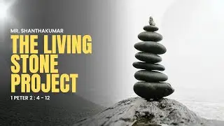 The Living Stone Project | Mr. Shanthakumar | Sunday Service | 25.01.2026 | 9.00 PM