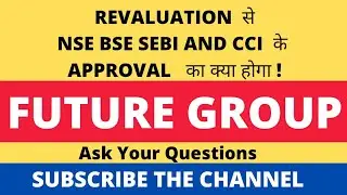 Future Group Latest News | Future Group Share News | Future Group Revaluation Update | 20 May News