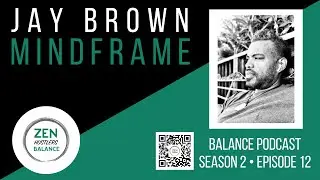 Mindframes with Jay Brown &bull; ZEN Hustlers