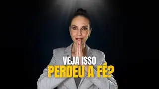 3 passos para manter a FÉ mesmo nos momentos mais difíceis 🙏✨