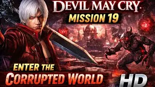 DMC1 Mission 19 Gameplay &ndash; Enter The Corrupted World (No Commentary)