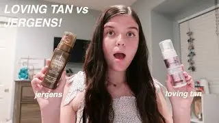 LOVING TAN VS JERGENS SELF TANNER REVIEW!