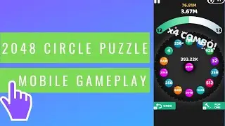 2048 Circle Puzzle | 2048 Puzzle Game | iOS / Android Mobile Gameplay (2019)