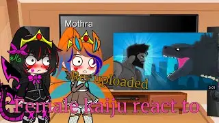 Kaiju girls react to Godzilla vs GigaChad (re-uploaded)
